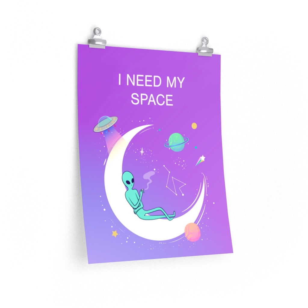 Skorter | I Need My Space Premium Matte vertical posters
