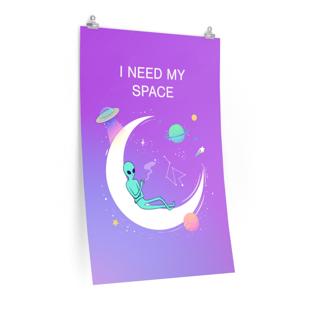 Skorter | I Need My Space Premium Matte vertical posters