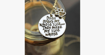Skorter | Dogs make my life complete Necklace