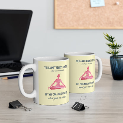 Skorter | But You Can Always Control What Goes On Inside Mug