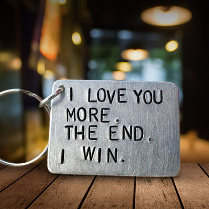 Skorter | "I love you more The end I win" Funny keychain